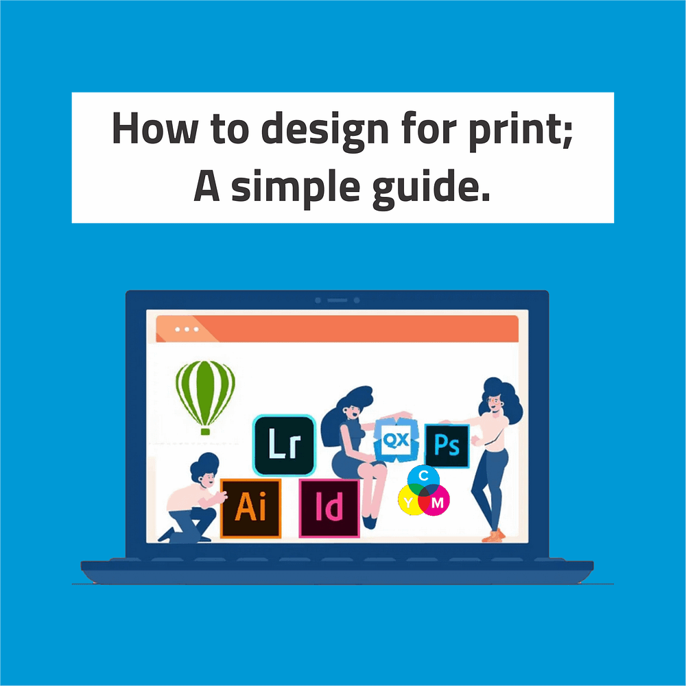 How to design for print; a simple guide.